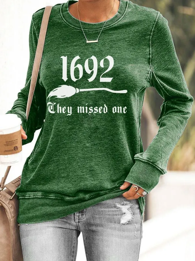 Women's 1692 They Missed One Salem Witch Print Sweatshirt
