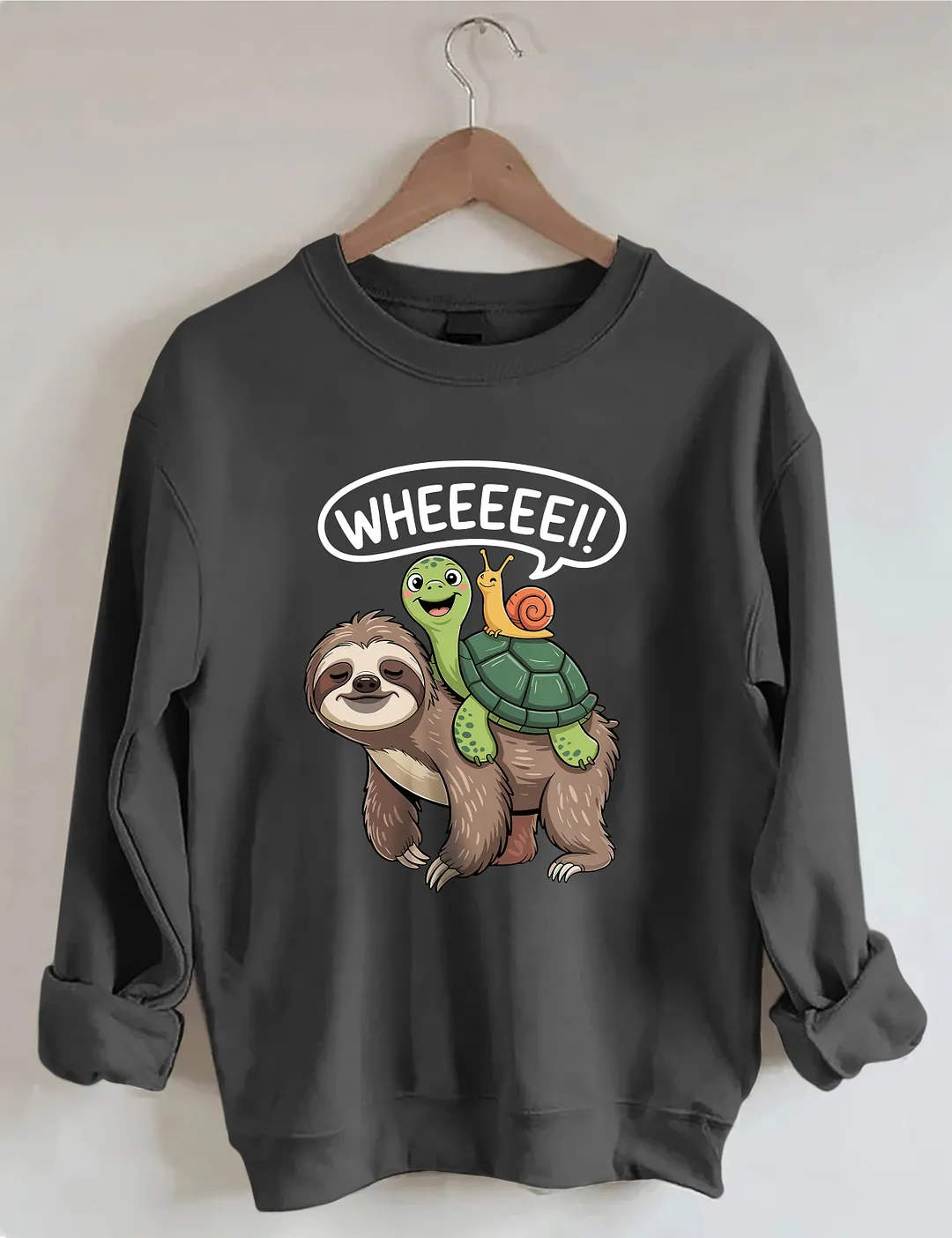 Wheeeee Sloth Turtle Snail Sweatshirt