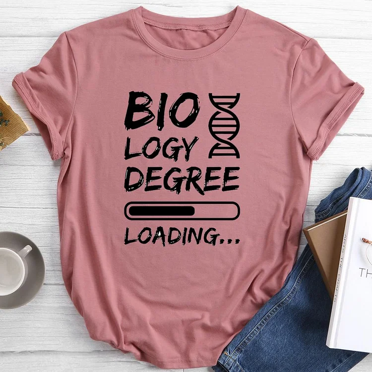 Biology Degree Loading Round Neck T-shirt