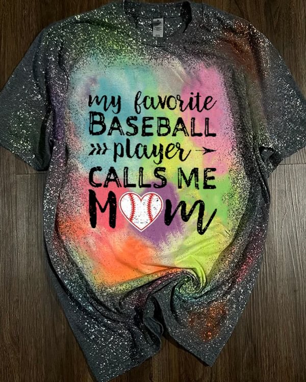 My Favorite Baseball Player Calls Me Mom T-Shirt