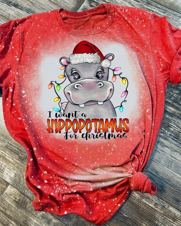 I Want A Hippopotamus For Christmas Bleached T-Shirt
