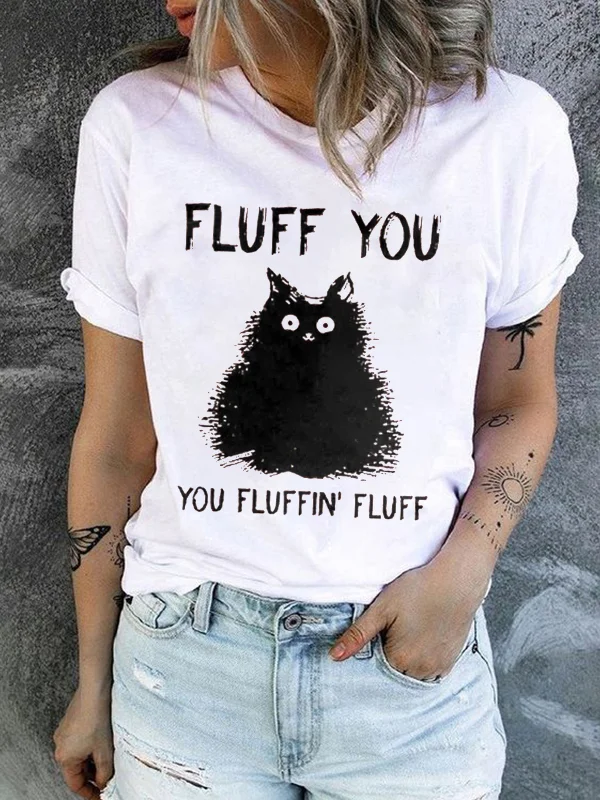 Fluff You You Fluffin' Fluff Print Women's T-shirt