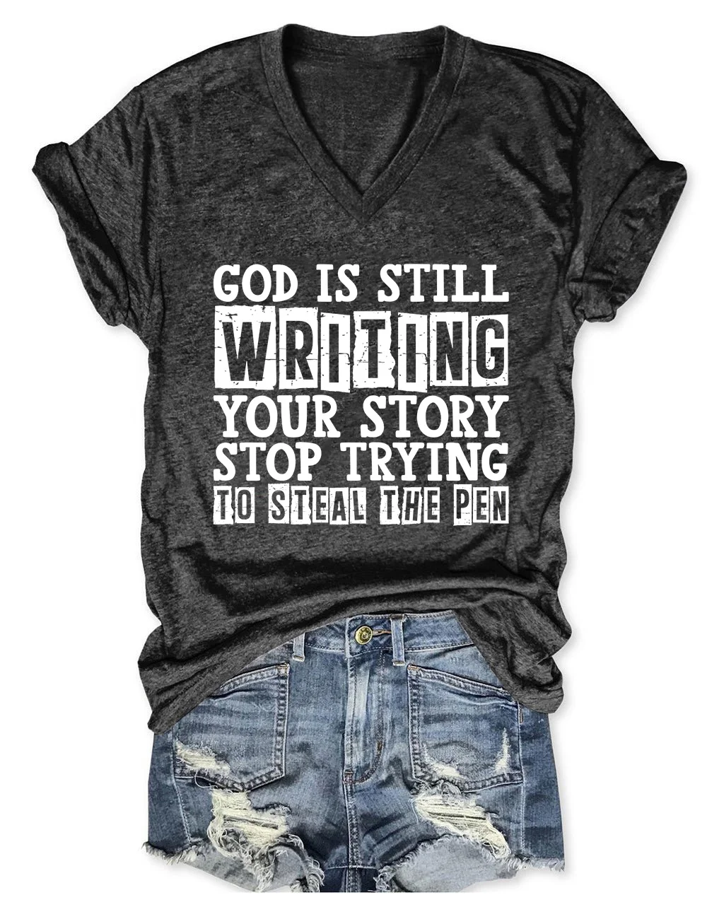 God Is Still Writing V-Neck T-Shirt