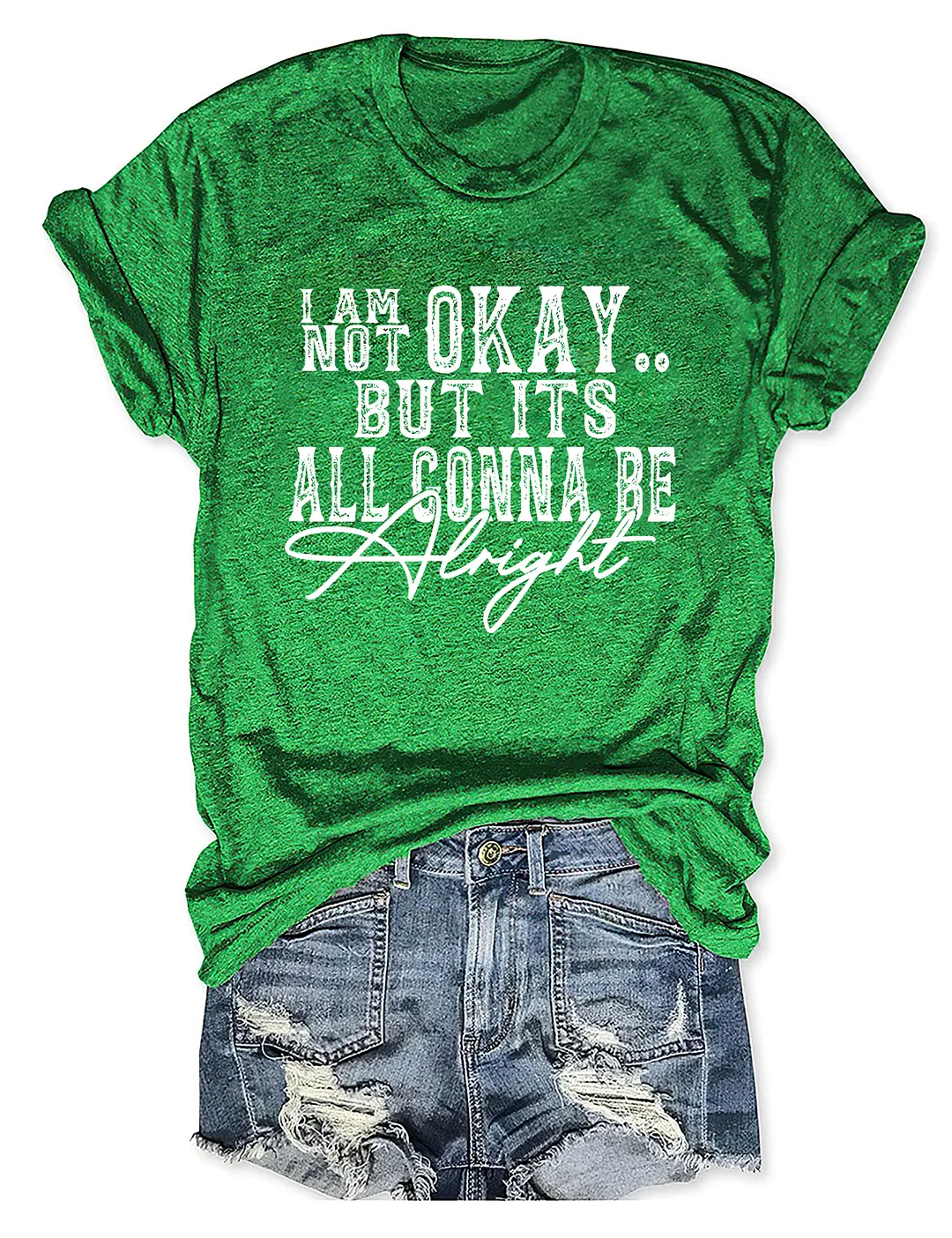 I Am Not Okay T-shirt