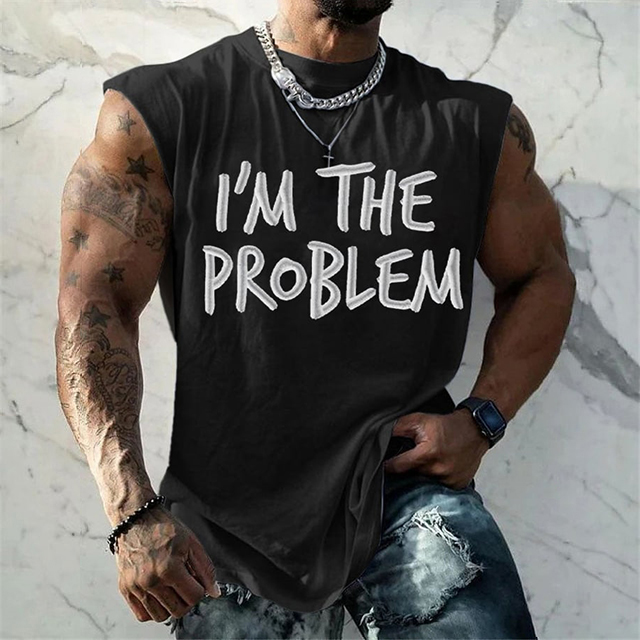 Men's If I'm The Problem Print Tank Top