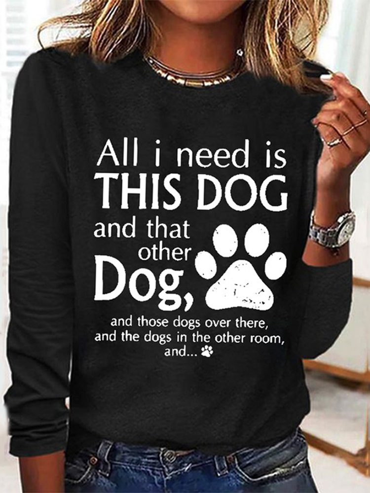 Comstylish All I Need Is This Dog And That Other Dog Simple Crew Neck Text Letters T-Shirt