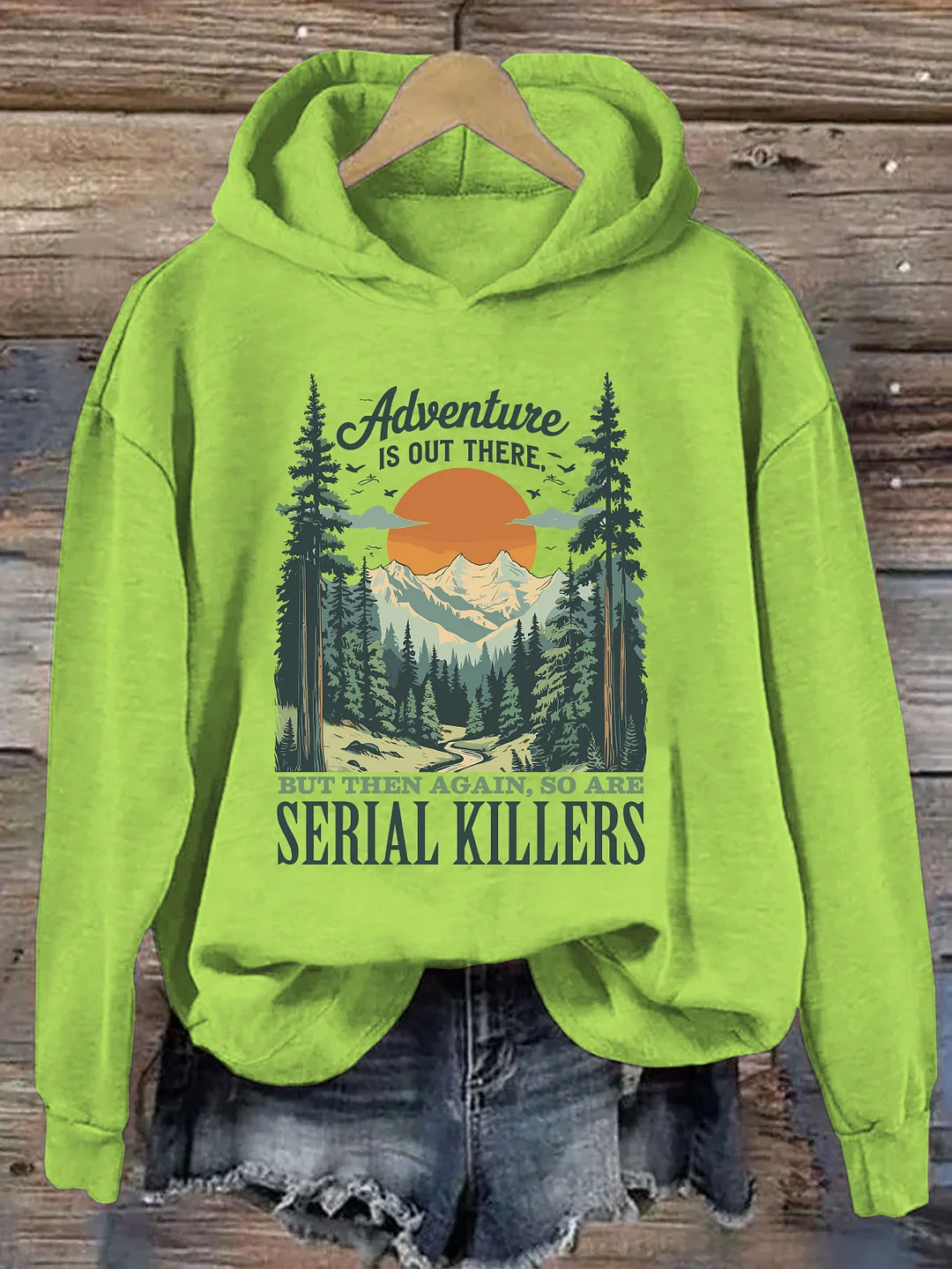 Adventure Is Out There Serial Killers Hoodie