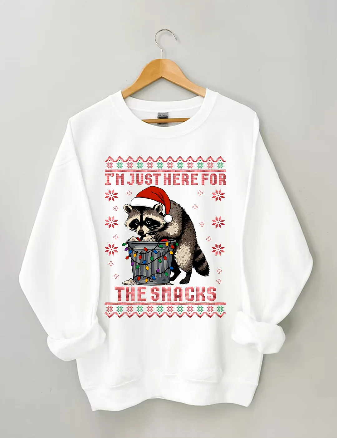 I'm Just Here For The Snacks Raccoon Sweatshirt