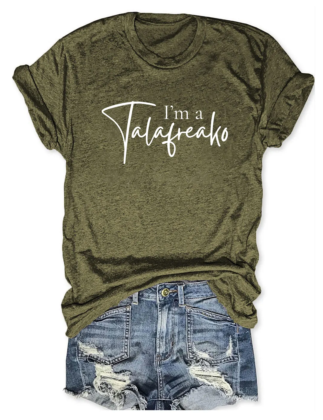 I'm A Talafreako T-shirt