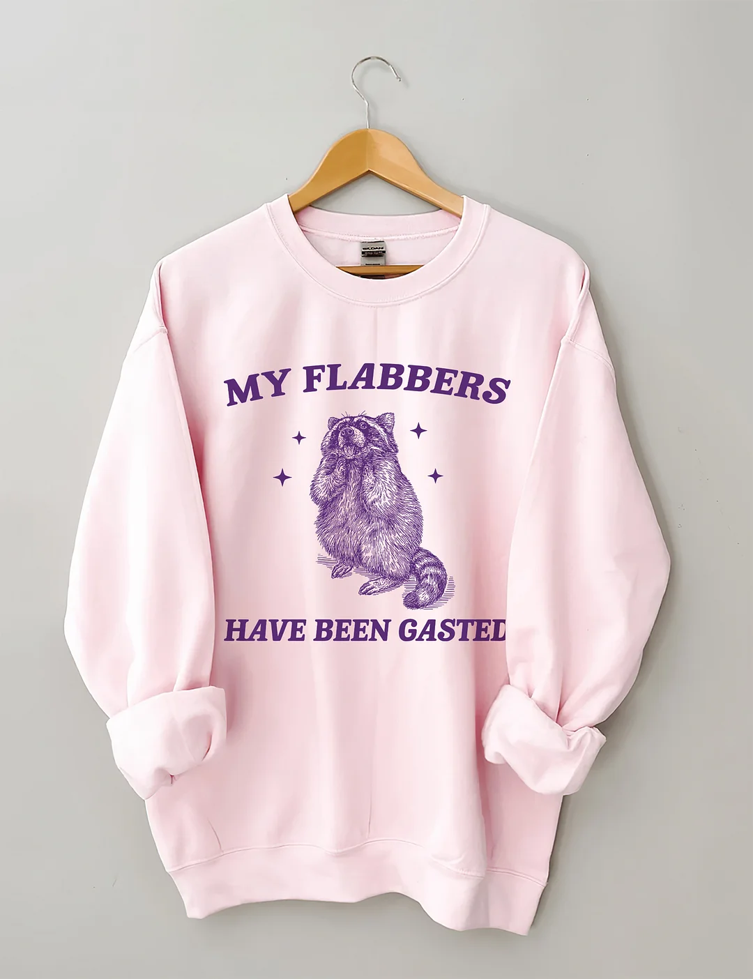 My Flabbers Have Been Gasted Sweatshirt