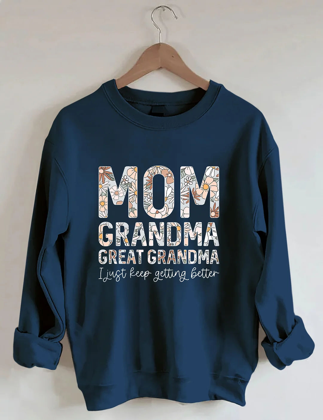 Mom Grandma Great-Grandma Sweatshirt