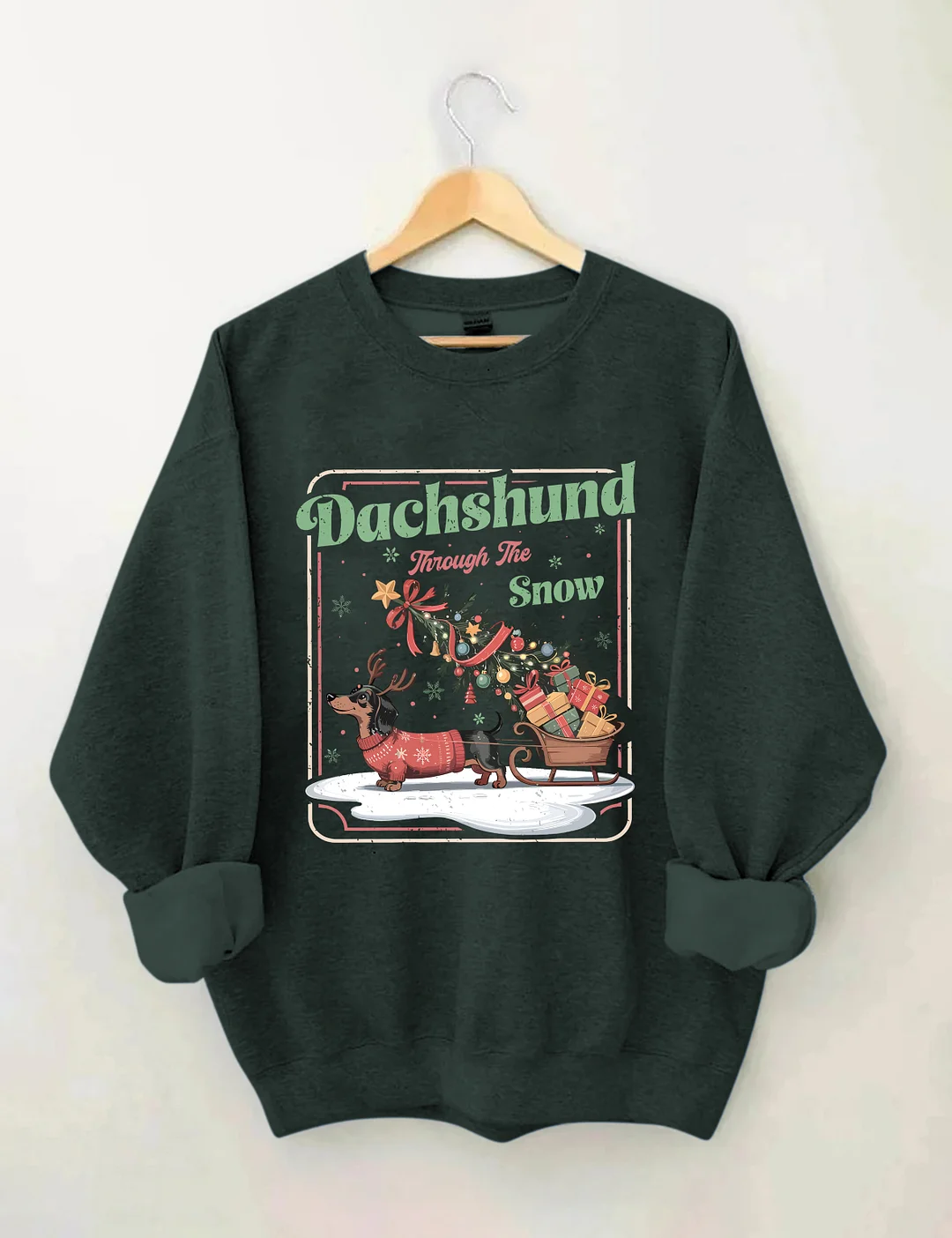 Dachshund Through The Snow Sweatshirt