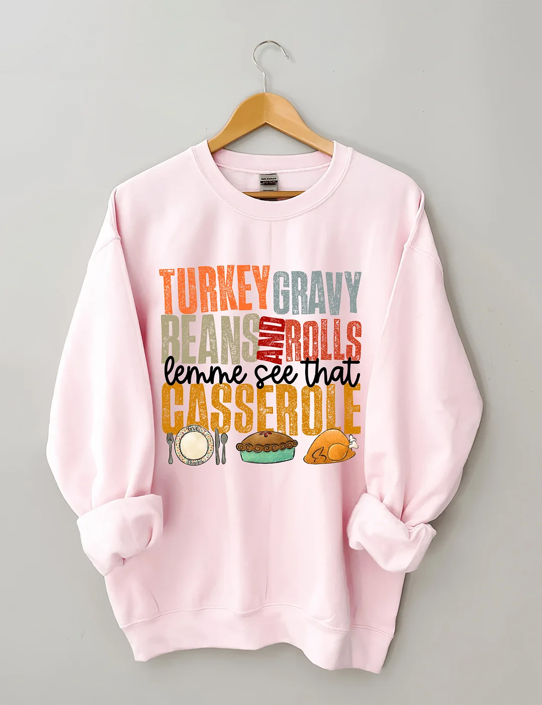 Turkey Gravy Beans And Rolls Let Me See That Casserole Sweatshirt