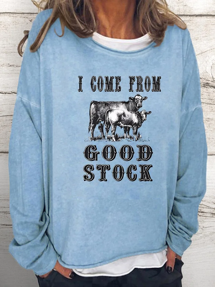 I Come From Good Stock Women Loose Sweatshirt-0019987