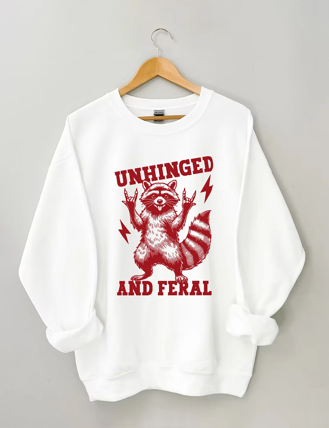 Unhinged And Feral Sweatshirt