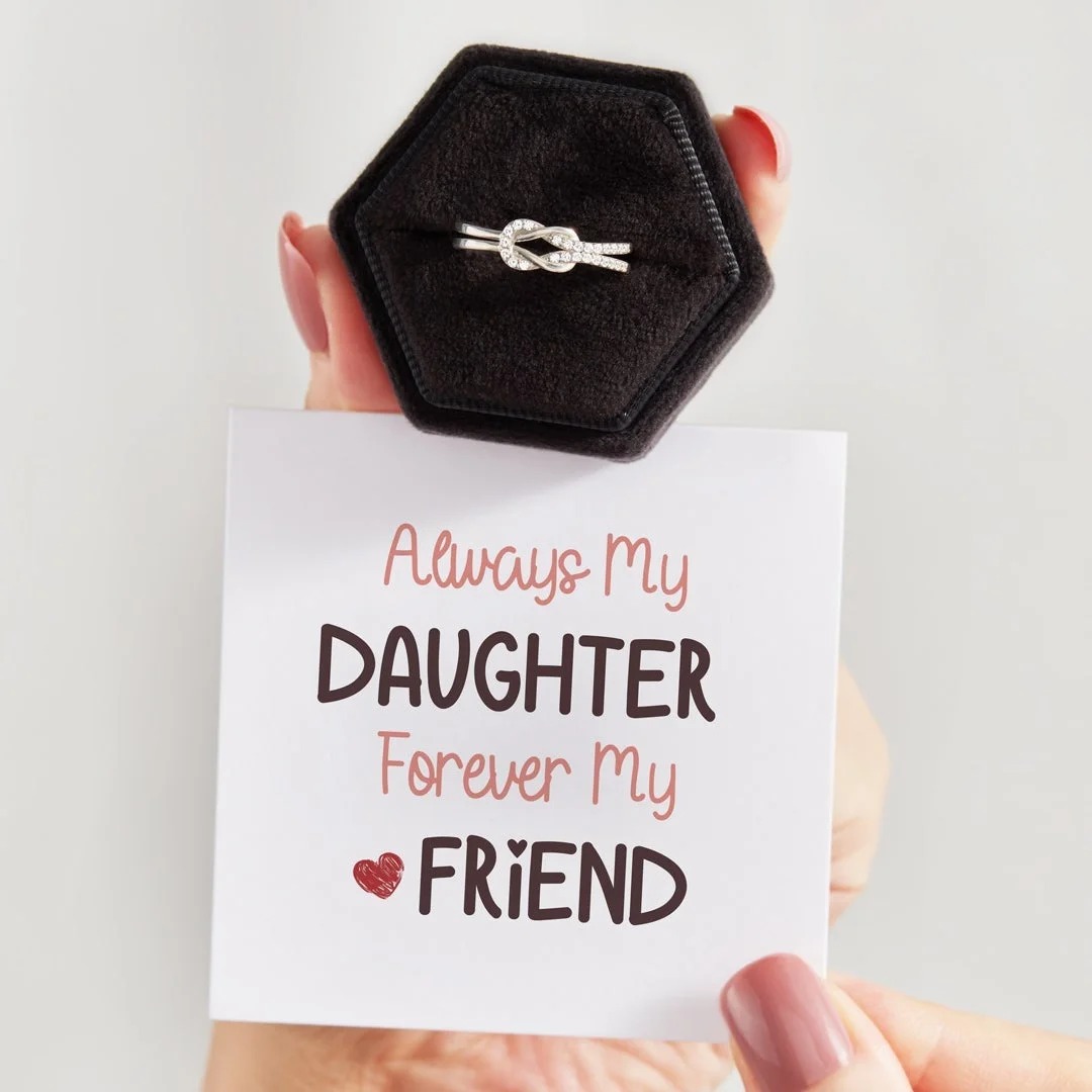 Always My Daughter Forever My Friend Square Knot Ring