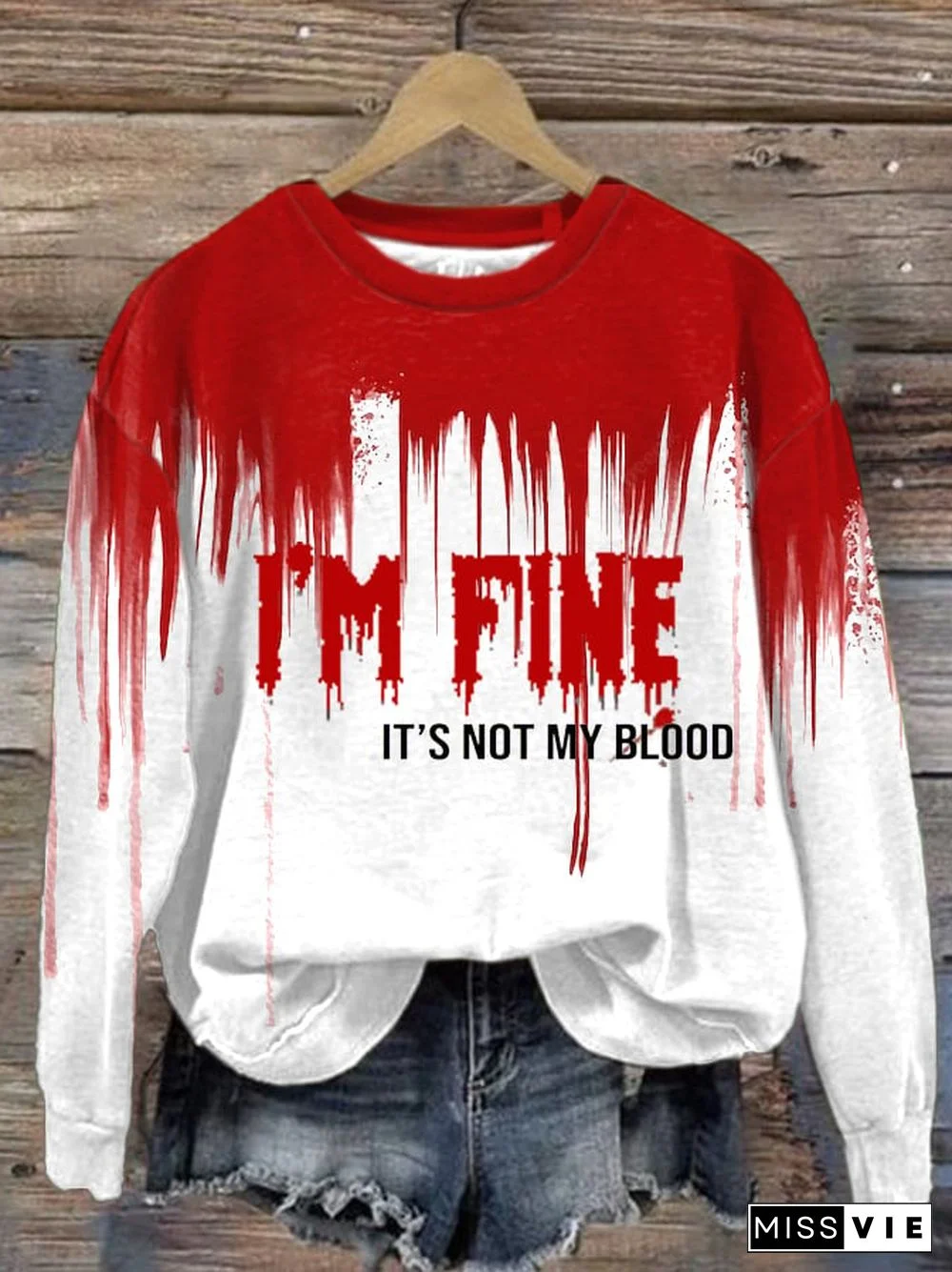 Women'S I'M Fine...It'S Not My Blood Print Long Sleeve Sweatshirt