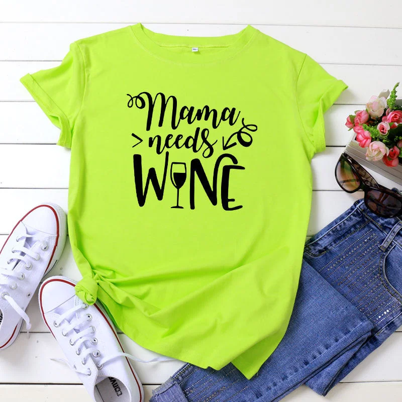 Mama Needs Wine T-shirt