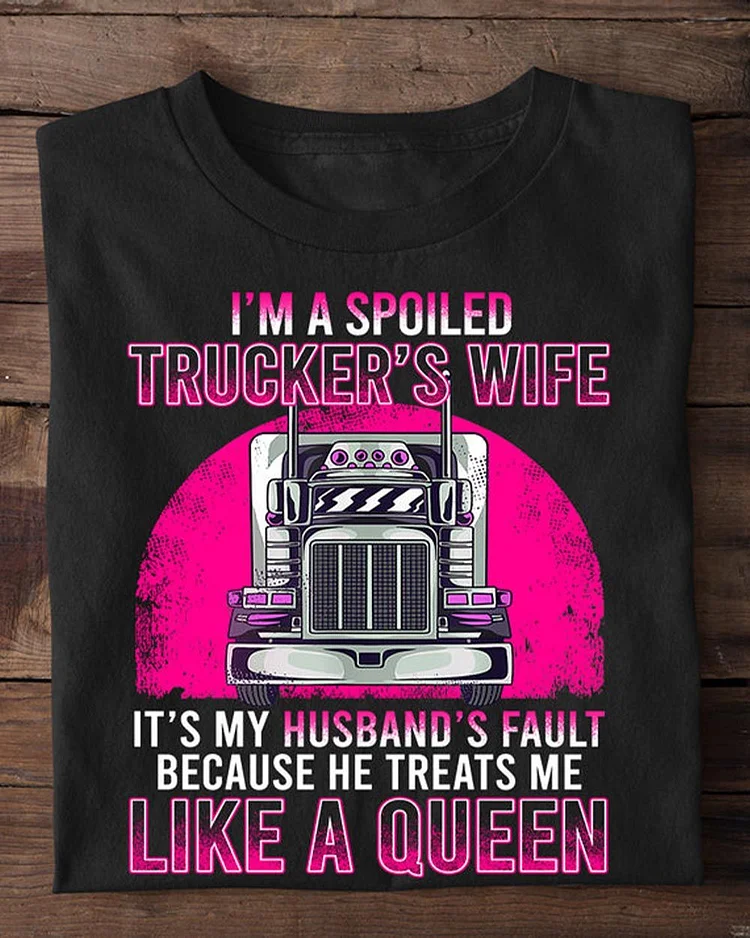 Valentine's Day Trucker T-shirt, He Treats Me Like A Queen, Romantic Valentines Gift For Her