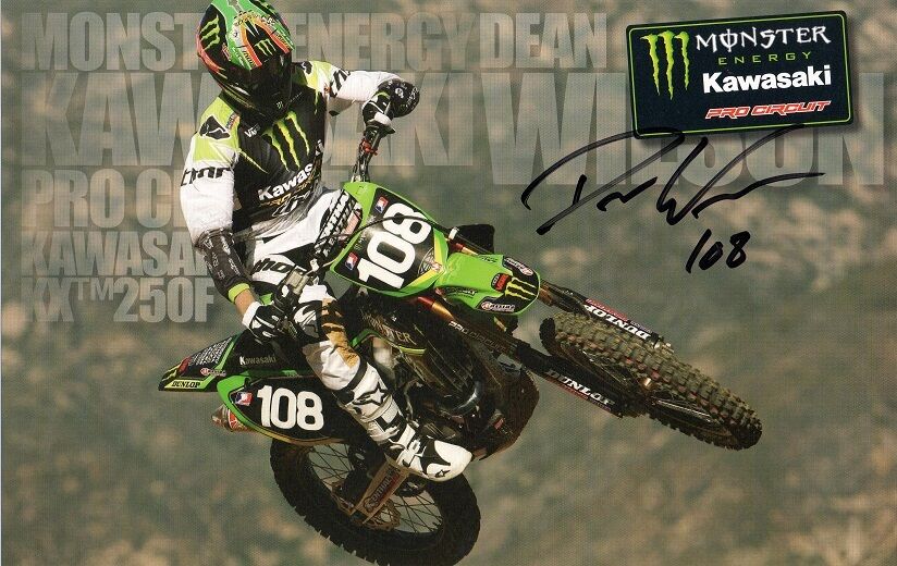 DEAN WILSON*SIGNED*AUTOGRAPHED*Photo Poster painting CARD*KAWASAKI*MONSTER*ENERGY*SUPERCROSS*COA