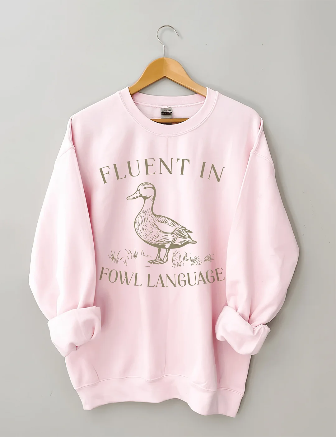 Fluent In Fowl Language Sweatshirt