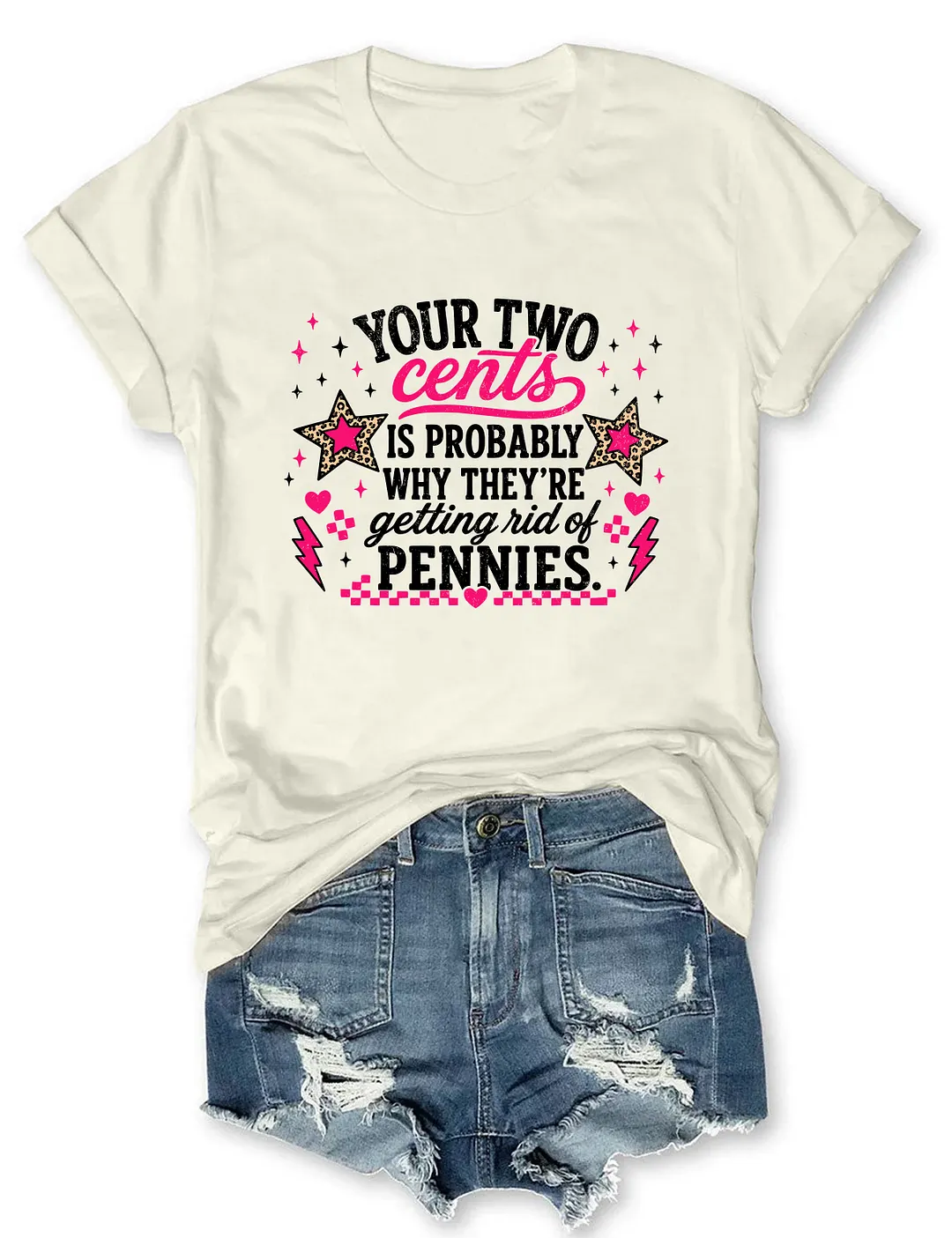 Your Two Cents Getting Rid Of Pennies T-shirt