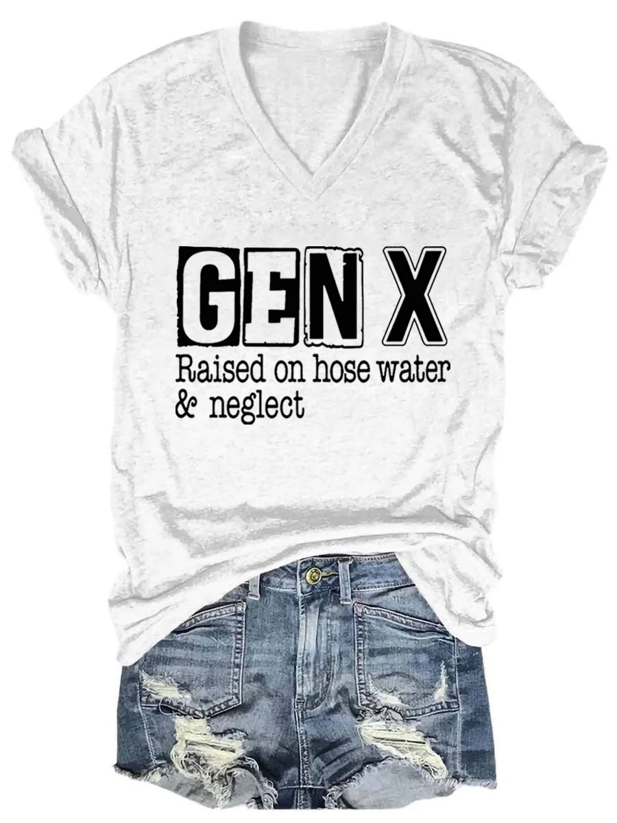 Gen X Raised on Hose Water and Neglect V-neck T-shirt