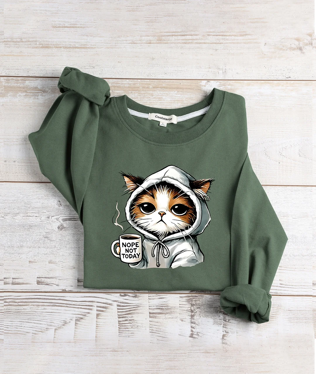 Nope Not Today Sweatshirt