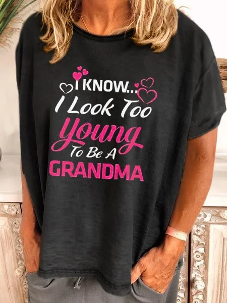 Bestdealfriday I Know I Look Too Young To Be A Grandma Shirt
