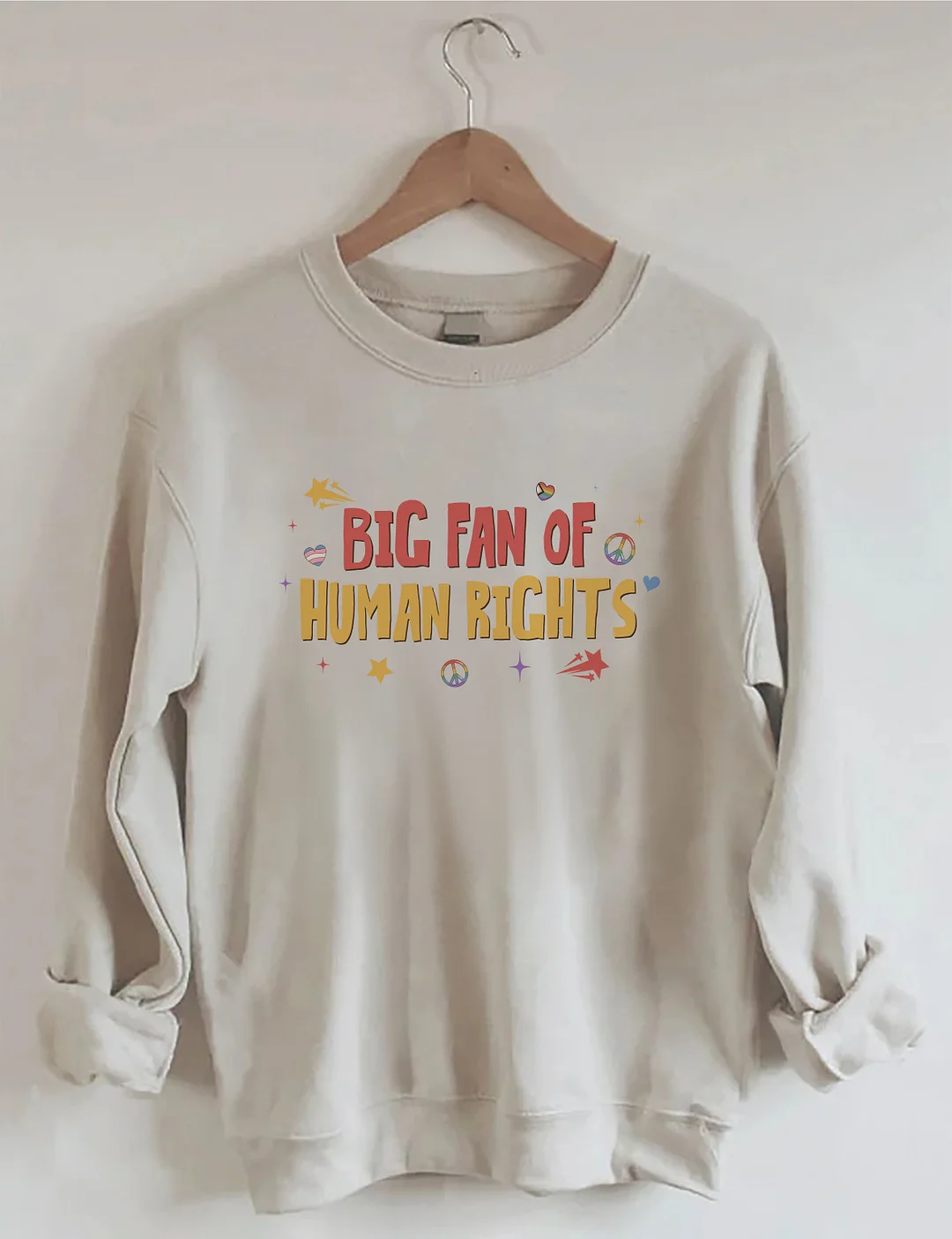 Big Fan Of Human Rights Sweatshirt