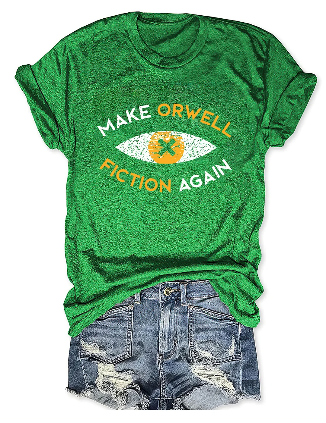 Make Orwell Fiction Again T-shirt
