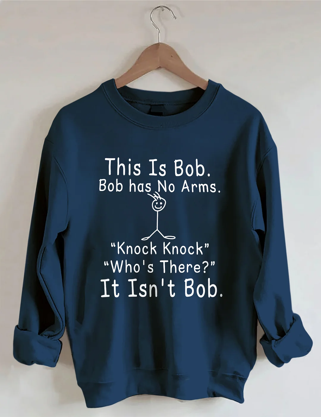 This is Bob Knock Knock Joke Sweatshirt