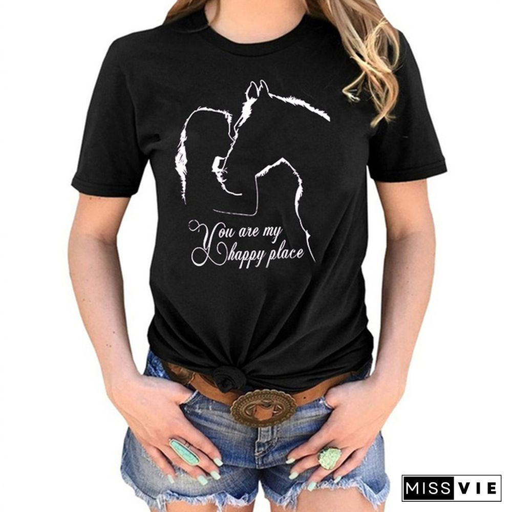 Horse Riding Lovers Horse You Are My Happy Place Black T Shirt Women Clothes S-3Xl Comfy