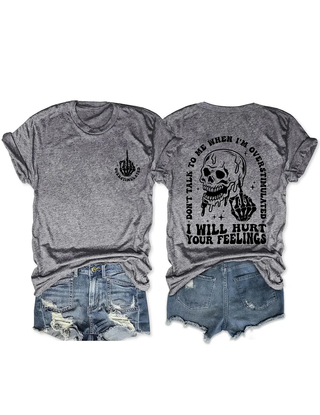 Don't Talk To Me When I'M Overstimulated I Will Hurt Your Feelings T-shirt