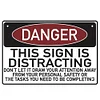 Warning Danger This Sign IS Distracting - Vintage Metal Signs(12*16Inch) - Warning