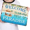 Welcome to our little piece of paradise - Vintage Metal Signs - 20*30cm/30*40cm - Garden