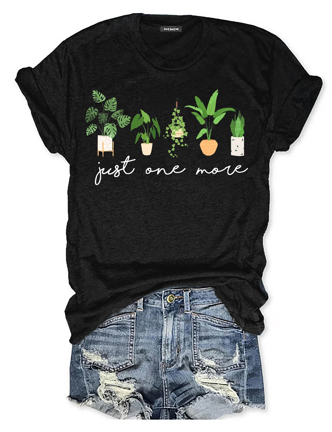 Just One More Plant T-shirt