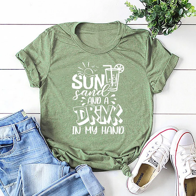 Sun Sand And A Drink In My Hand T-shirt Tee-05284-Annaletters