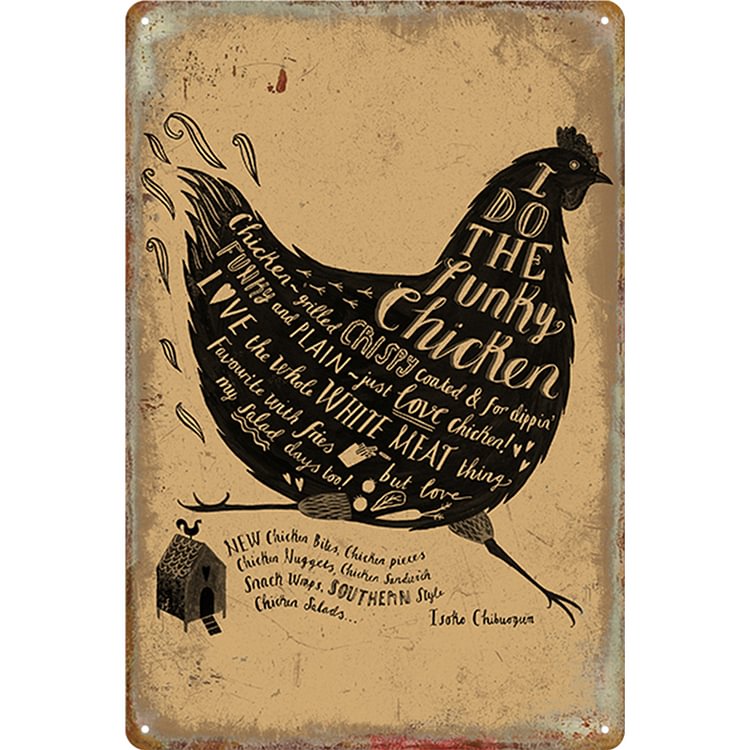 Chicken - I Do The Funny Chicken Vintage Tin Signs/Wooden Signs - 7.9x11.8in & 11.8x15.7in