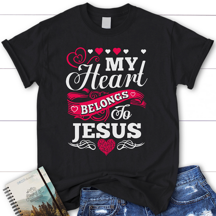 My heart belongs to Jesus t-shirt - Jesus shirts-Annaletters