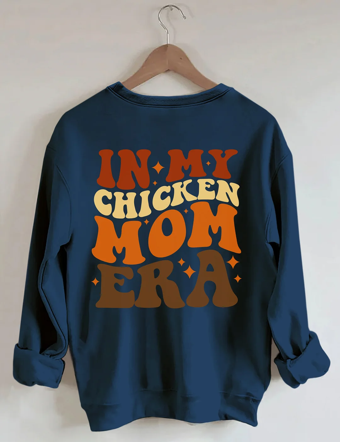 In My Chicken Mom Era Sweatshirt