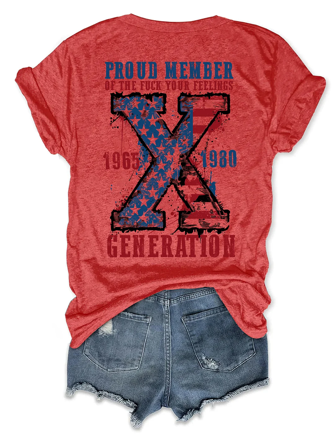 Proud Member Of The Fuck Your Feelings Generation X T-shirt