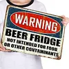 Beer Fridge Warning - Metal Tin Signs(8*12Inch/12*16Inch) - Bar