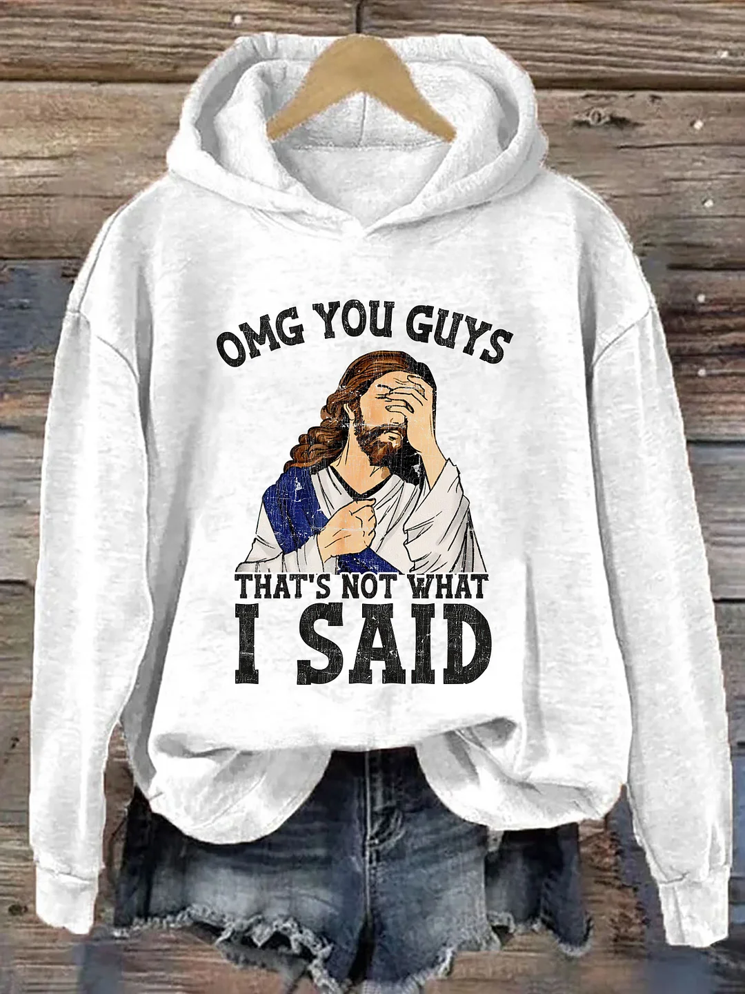 OMG You Guys That's Not What I Said Hoodie