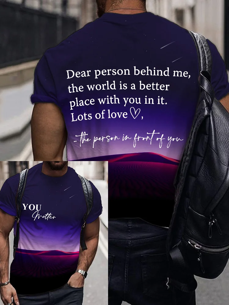 Men's Dear Person Behind Me You Matter  Meteor Night T Shirt