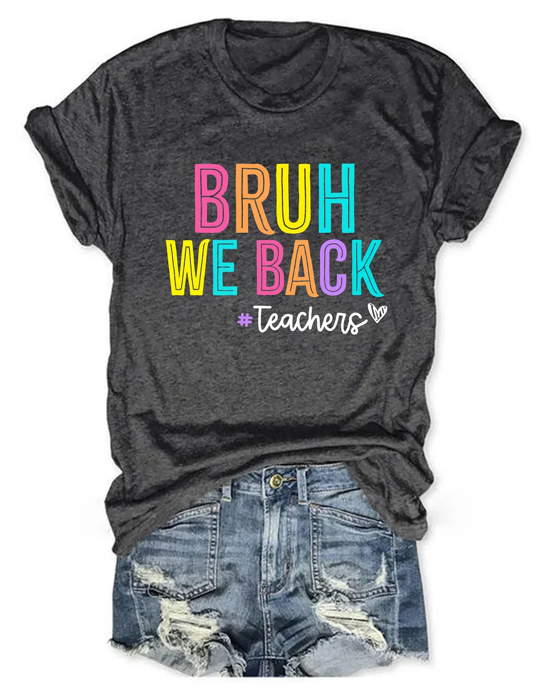 Bruh We Back Teachers T-Shirt