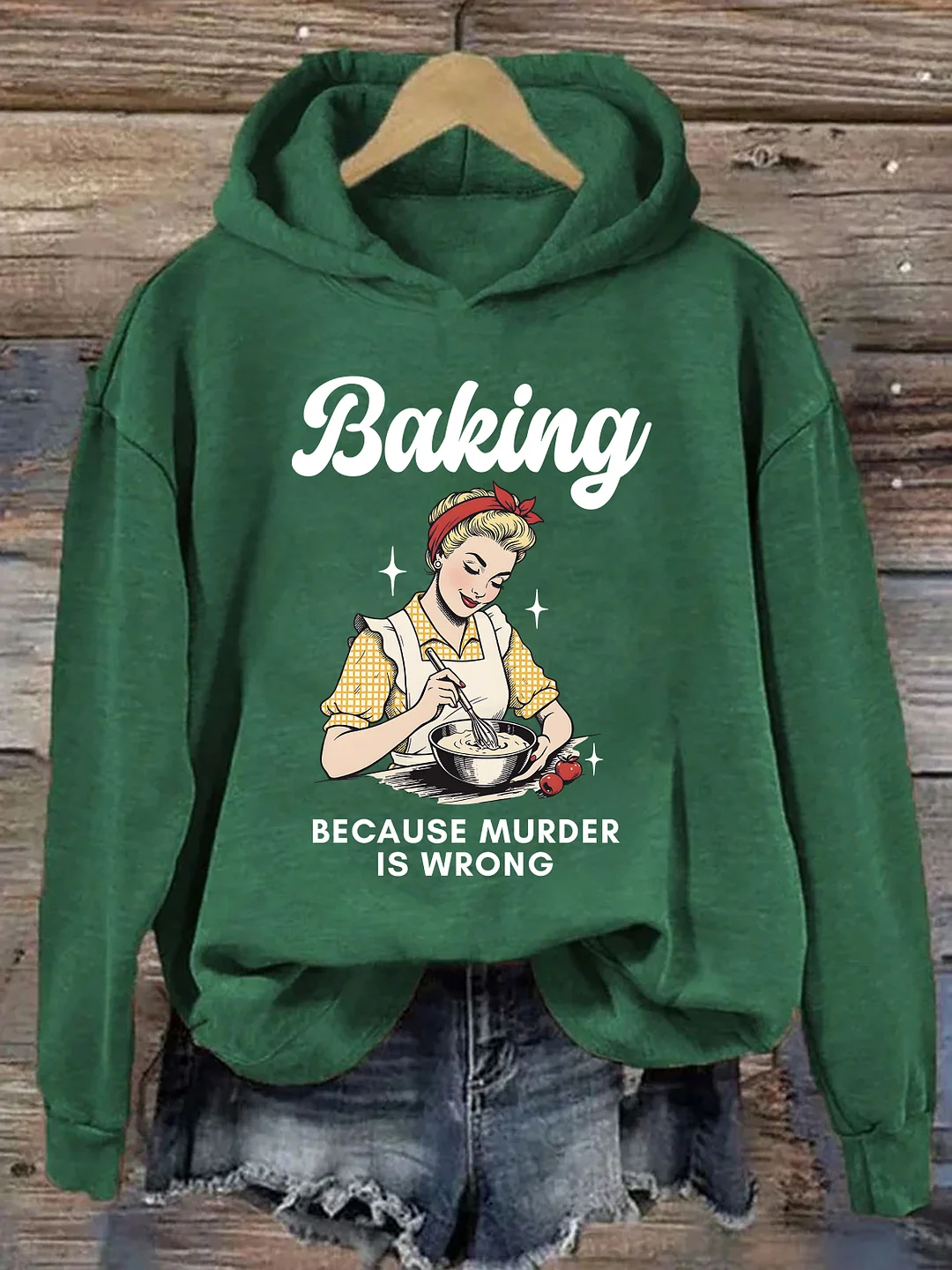 Baking Because Murder Is Wrong Hoodie