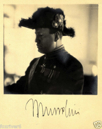 BENITO MUSSOLINI Signed Photo Poster paintinggraph - Italy Fascist WW 2 Leader Dictator preprint