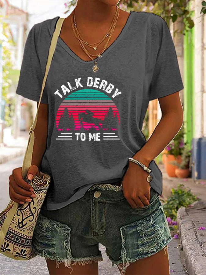 Women's Talk Derby To Me Printed V-Neck T-Shirt socialshop