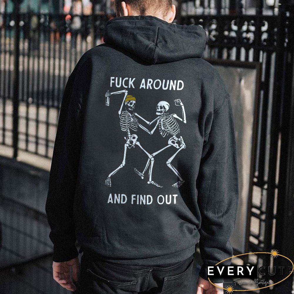 Fuck Around And Find Out Men's Casual Hoodie